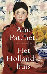 Ann Patchett - Het Hollandse huis