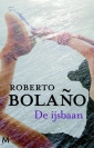 Boekhandel Walry - Bolaño’s De ijsbaan leest als een thriller, beklijft als literatuur