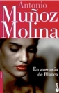 Boekhandel Walry - “En ausencia de Blanca” van Antonio Muñoz Molina vertaald: “Zonder Blanca”