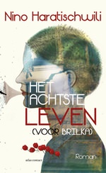Nino Haratischwili - Het achtste leven (voor Brilka)